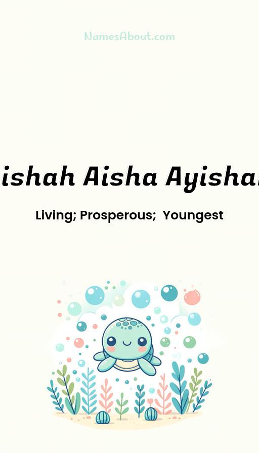 Aishah Aisha Ayishah name and meaning