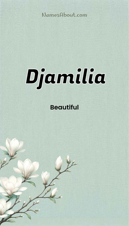 Meaning of Djamilia