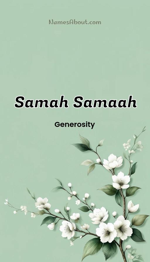 Samah Samaah name and meaning