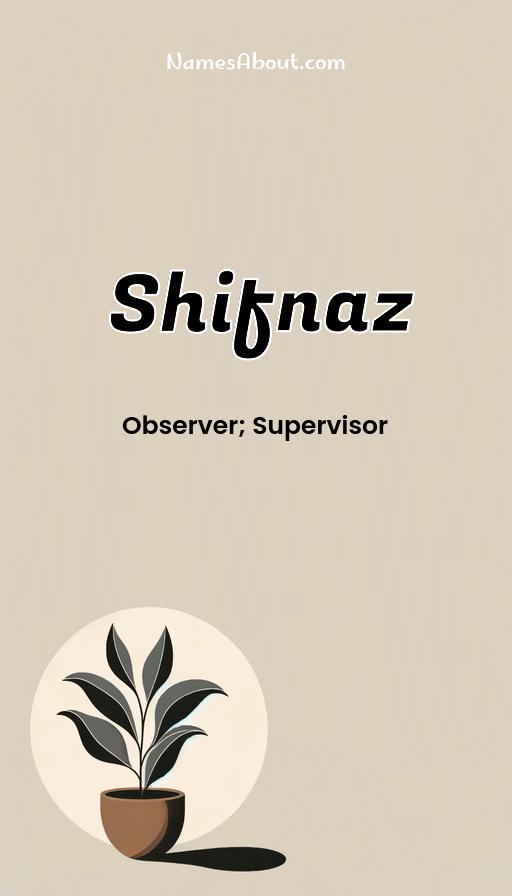 Shifnaz name and meaning