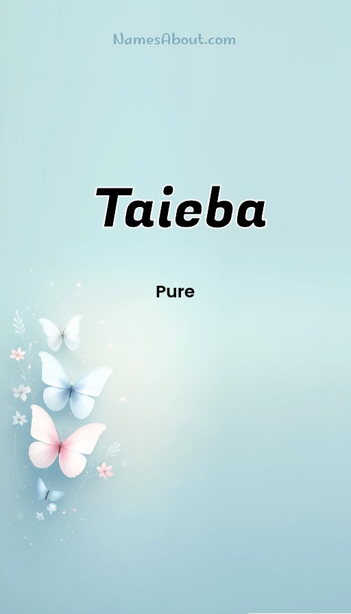 Meaning of Taieba