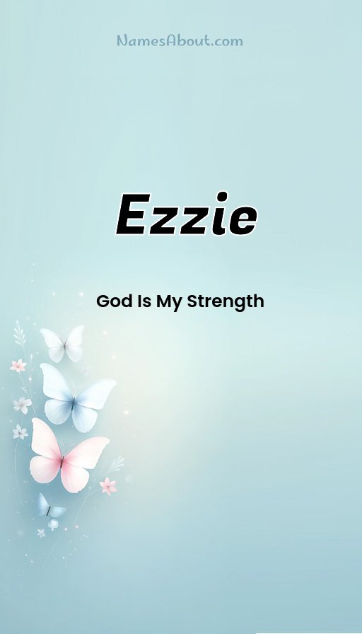Meaning of Ezzie