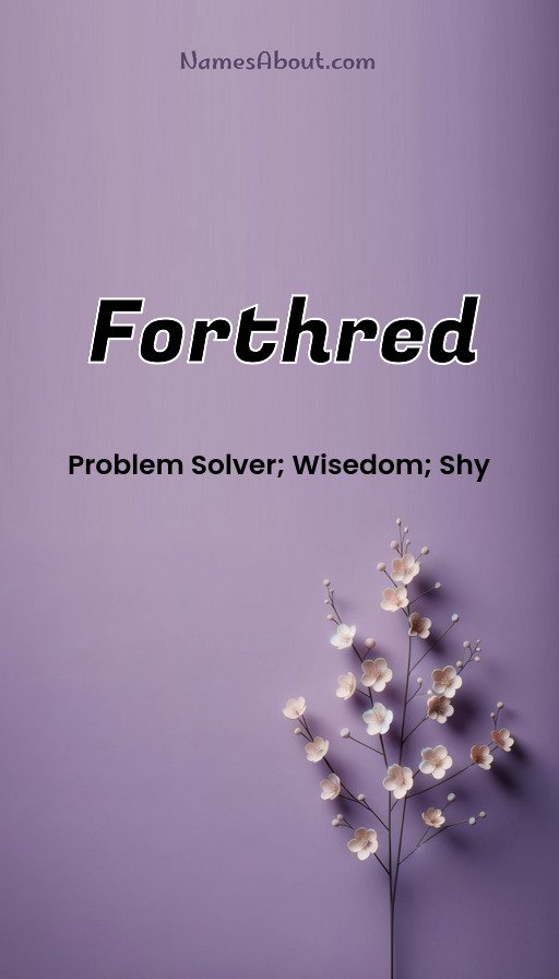Meaning of Forthred