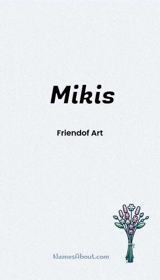 Mikis name and meaning