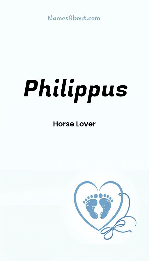 Meaning of Philippus