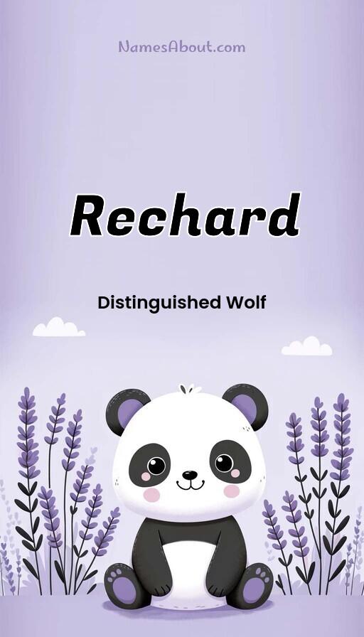 Rechard name and meaning