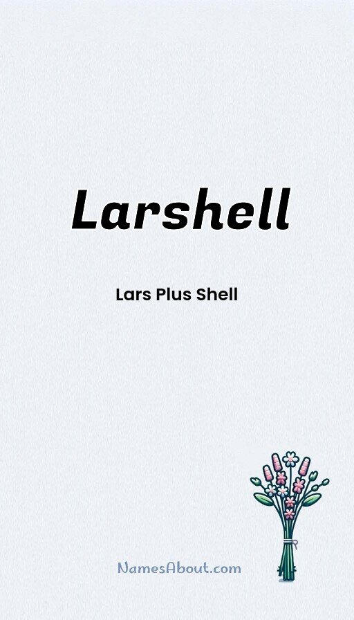 Meaning of Larshell