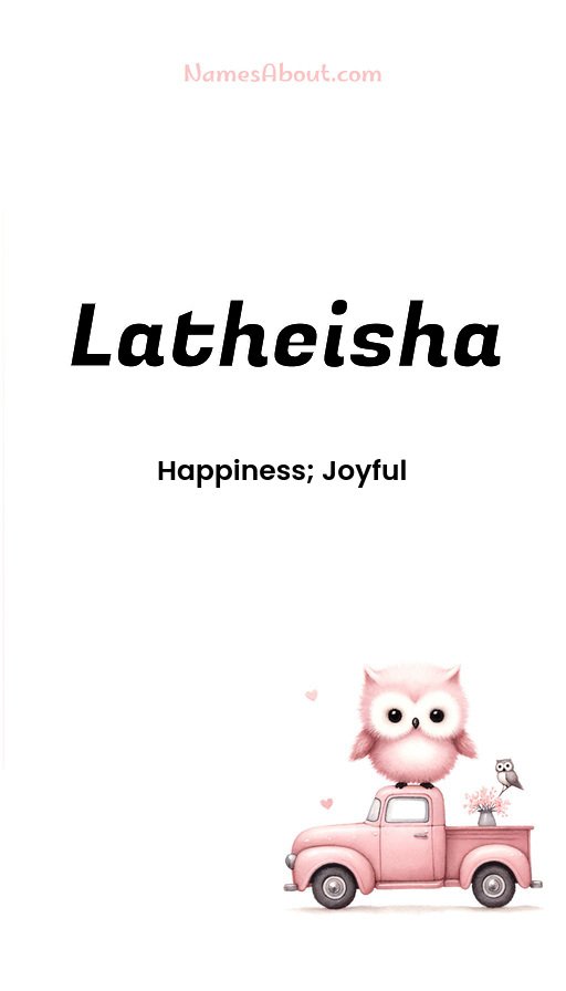 Meaning of Latheisha