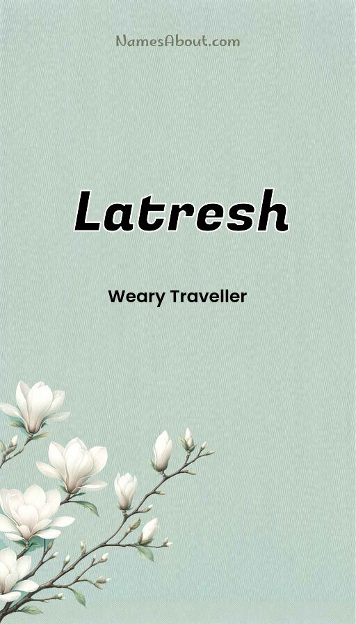 Meaning of Latresh
