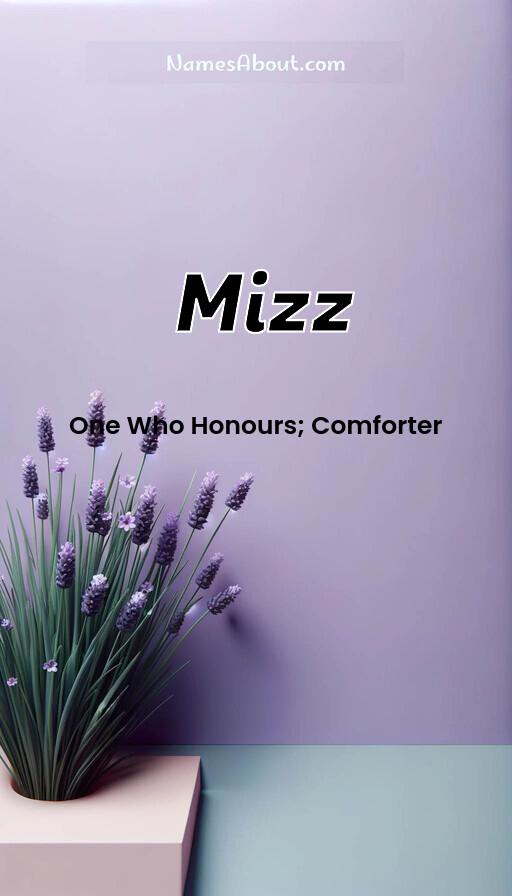 Mizz name and meaning