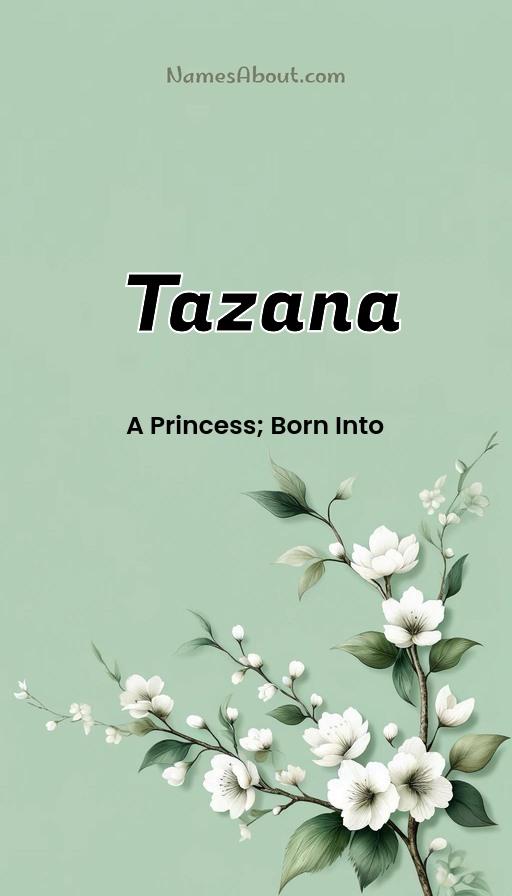 Tazana name and meaning