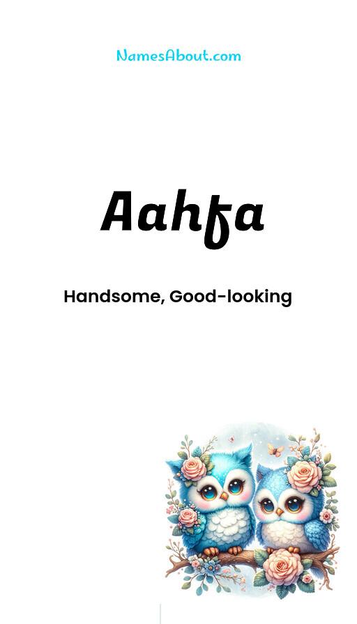 Aahfa name and meaning