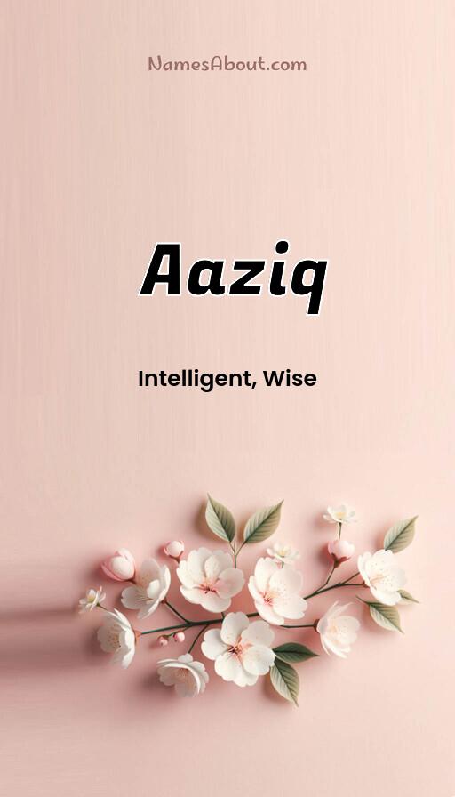 Aaziq name and meaning