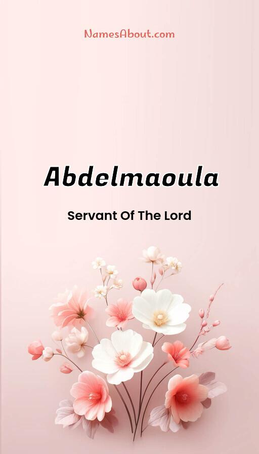 Abdelmaoula name and meaning