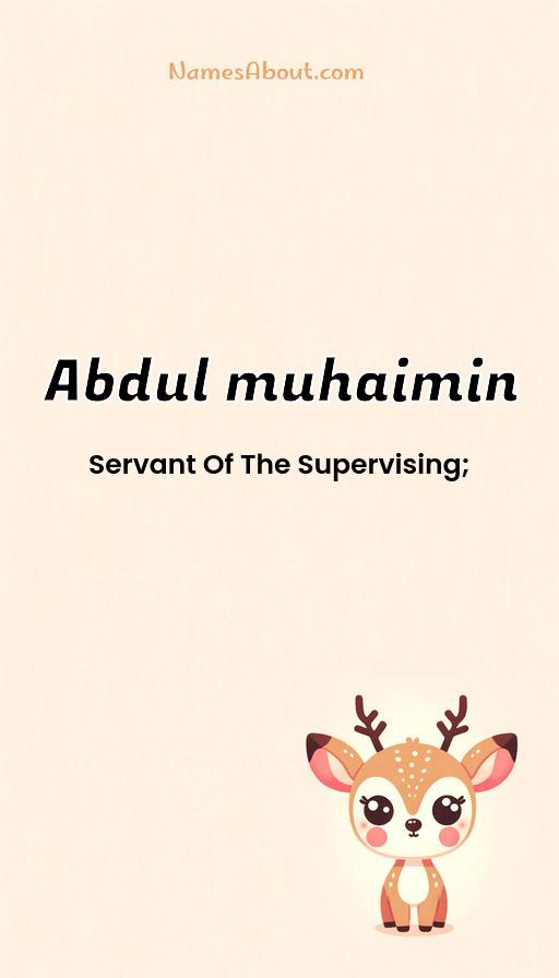 Abdul muhaimin name and meaning