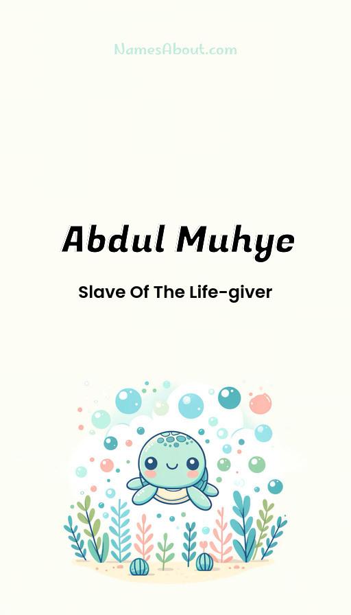 Abdul Muhye name and meaning