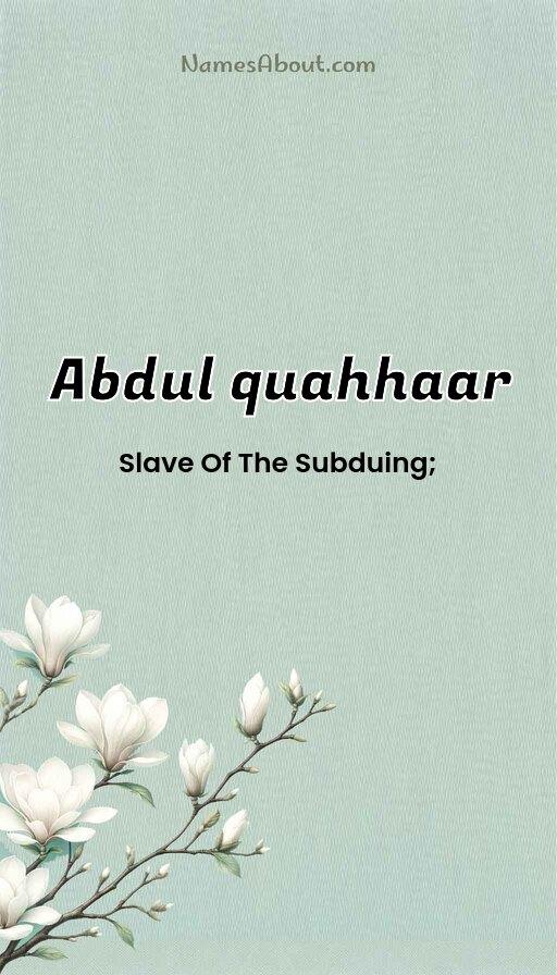 Abdul quahhaar name and meaning