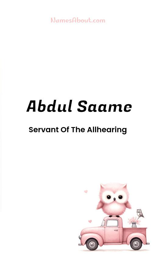 Abdul Saame name and meaning