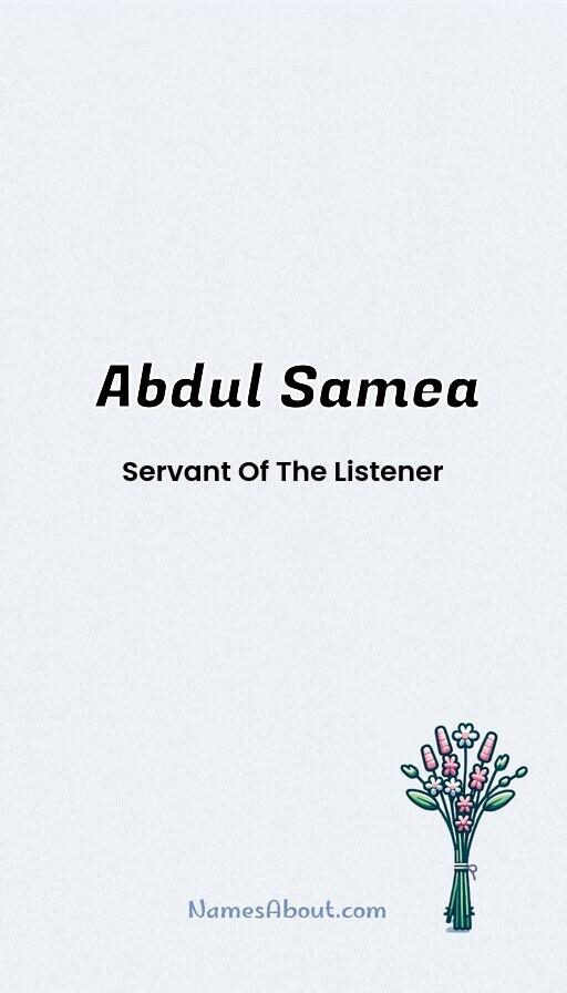 Abdul Samea name and meaning