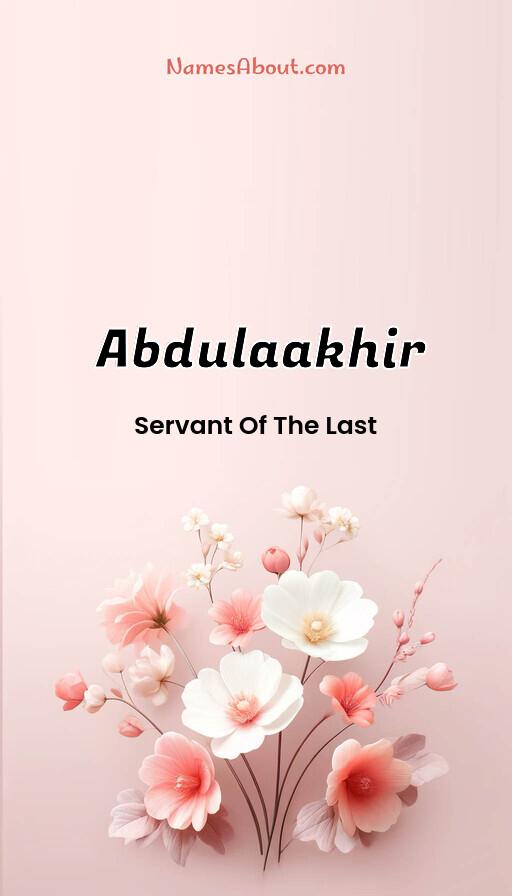 Abdulaakhir name and meaning