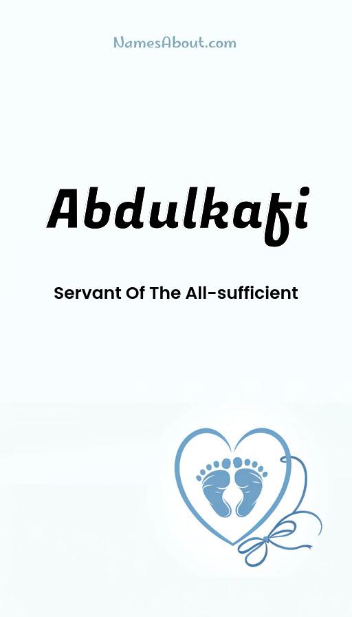 Abdulkafi name and meaning