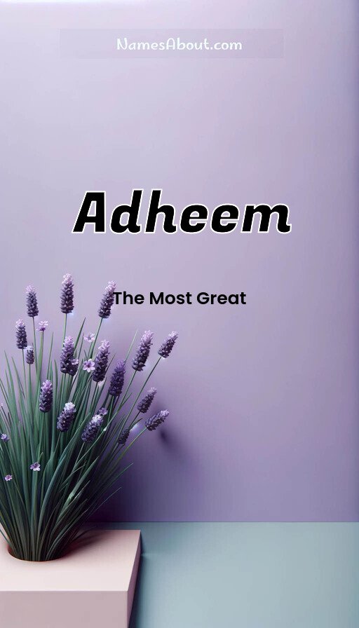 Meaning of Adheem