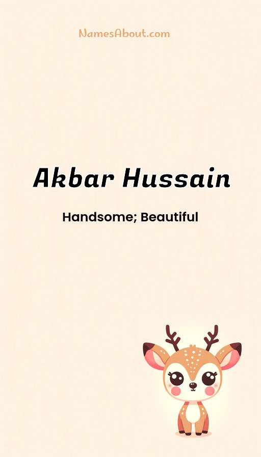 Meaning of Akbar hussain