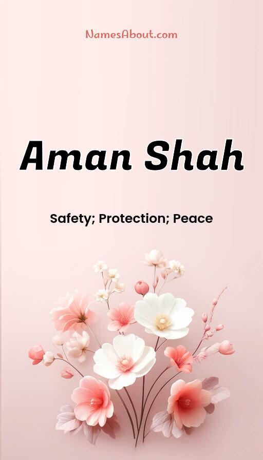 Aman Shah name and meaning