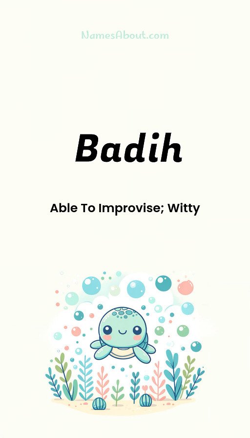 Meaning of Badih