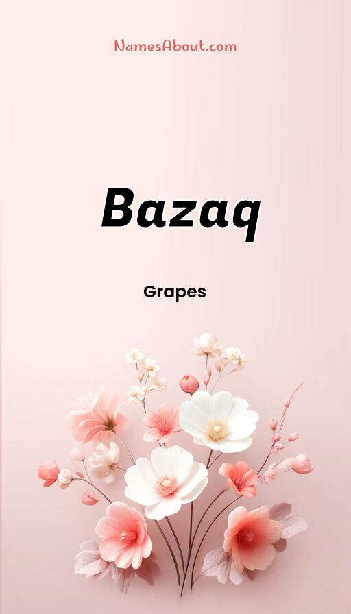 Bazaq name and meaning