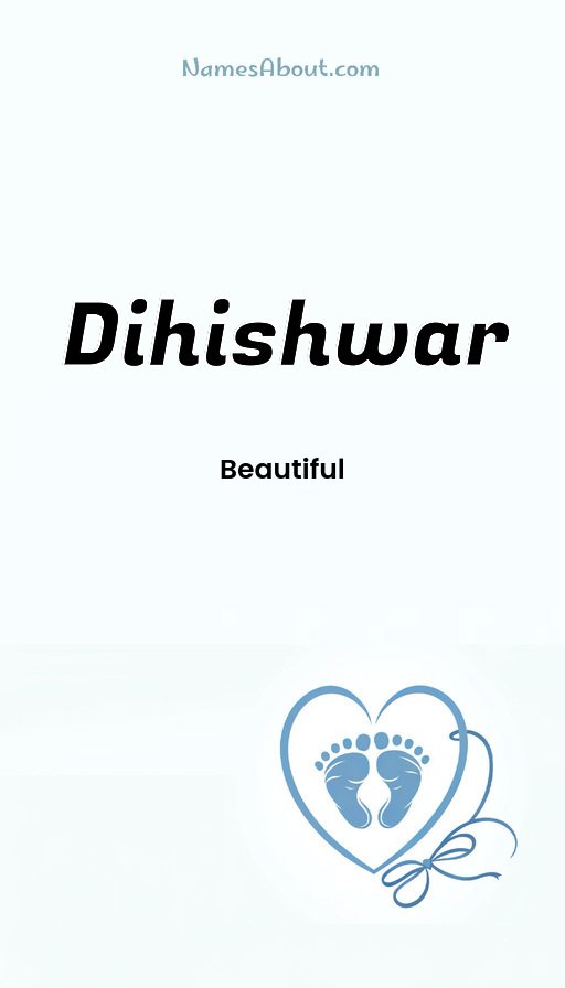 Meaning of Dihishwar