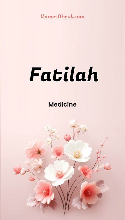 Meaning of Fatilah