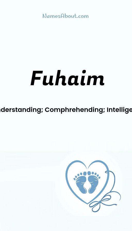 Meaning of Fuhaim