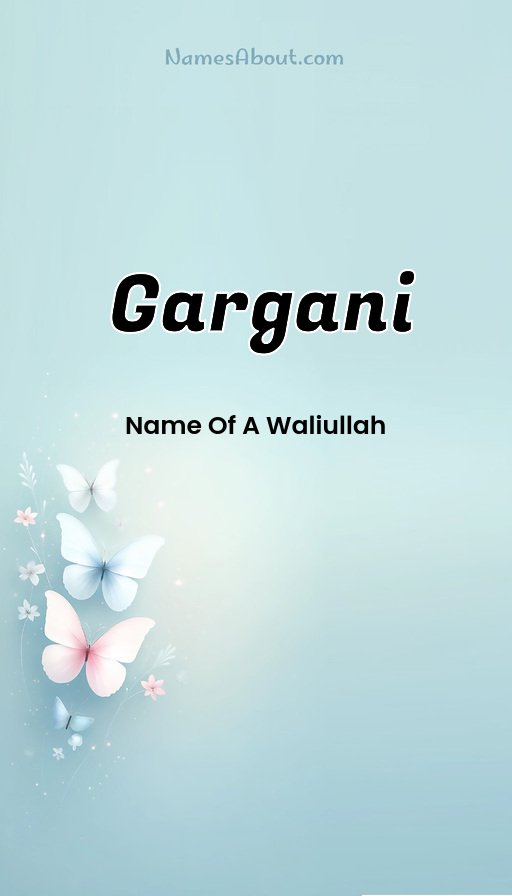 Meaning of Gargani