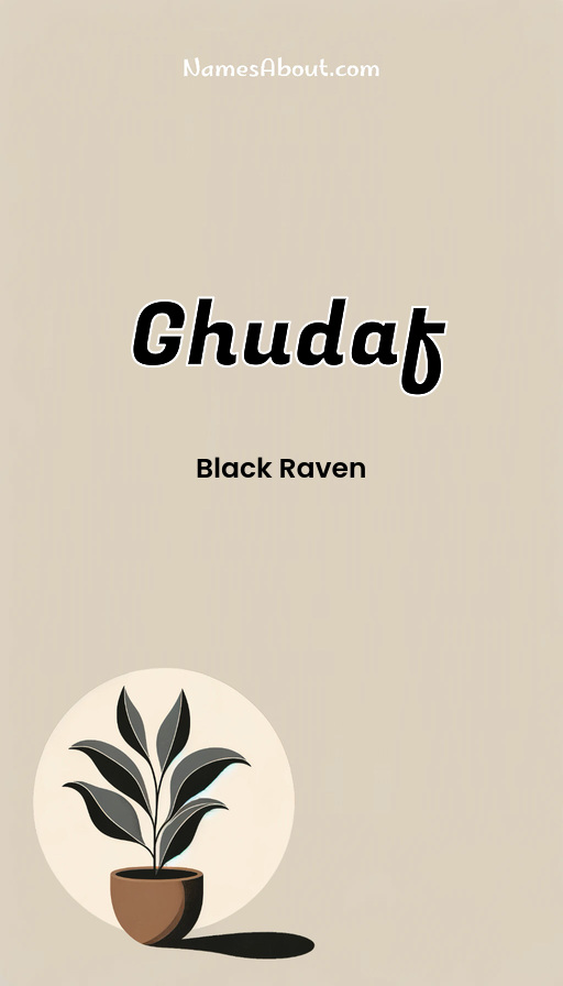 Meaning of Ghudaf