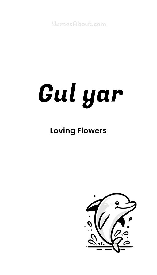 Meaning of Gul yar
