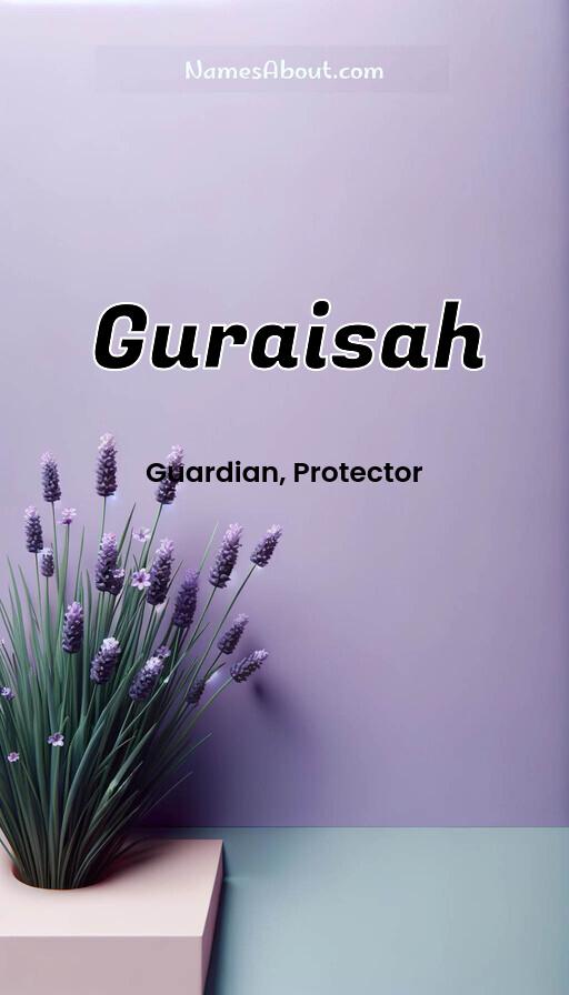 Guraisah name and meaning