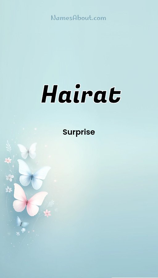 Meaning of Hairat