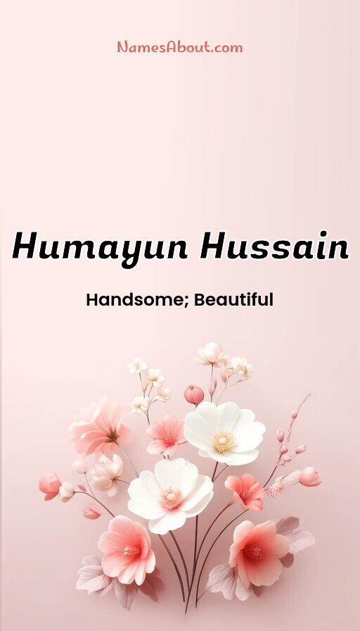 Meaning of Humayun hussain