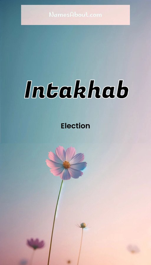Meaning of Intakhab