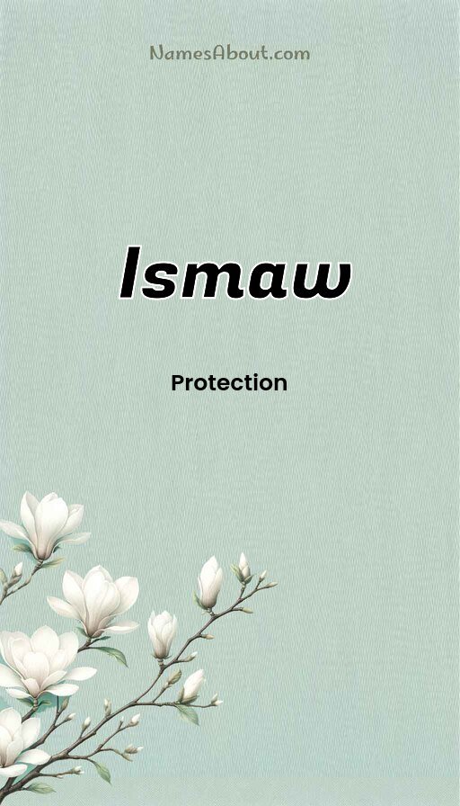 Meaning of Ismaw