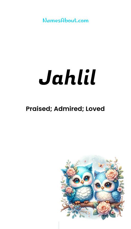 Meaning of Jahlil