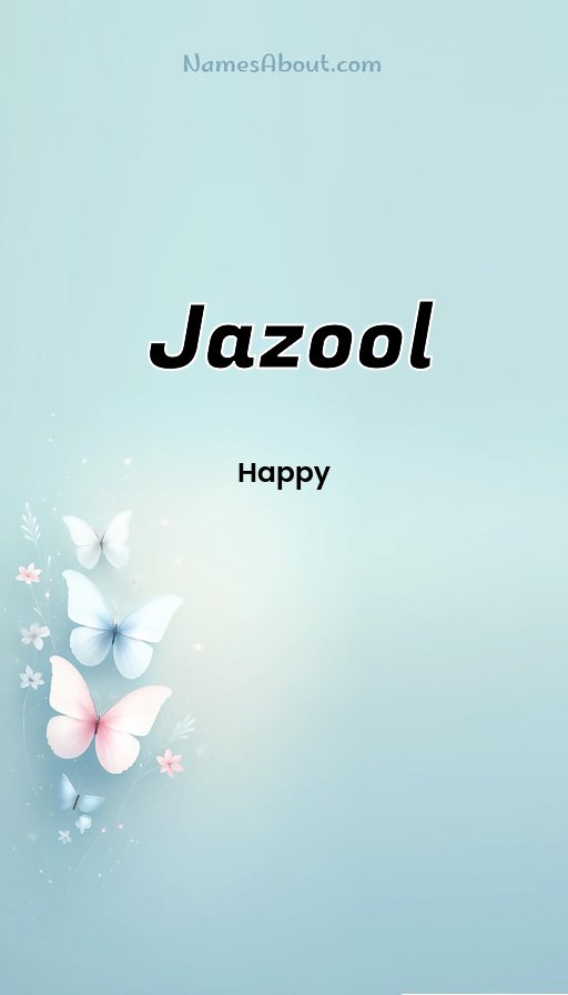 Meaning of Jazool