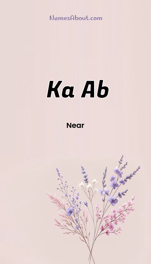 Meaning of Ka Ab