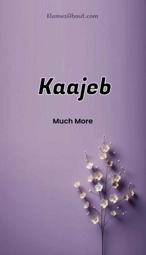 Kaajeb name and meaning