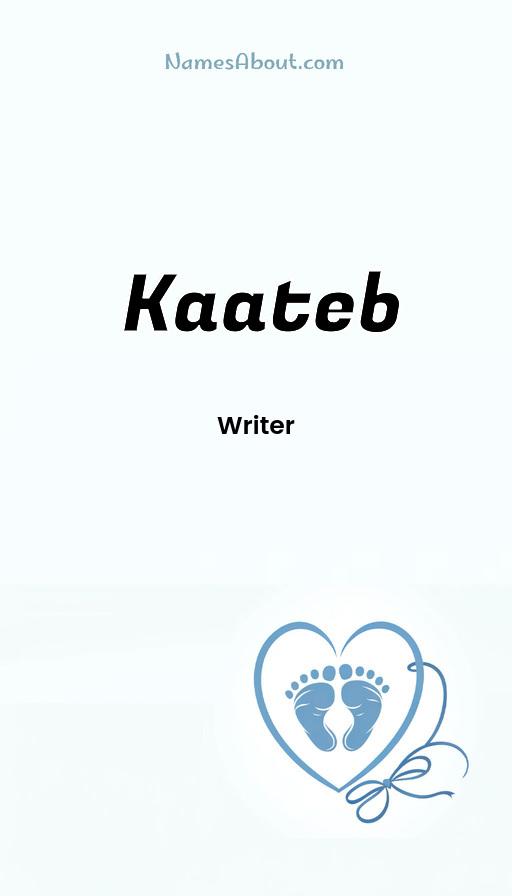 Kaateb name and meaning