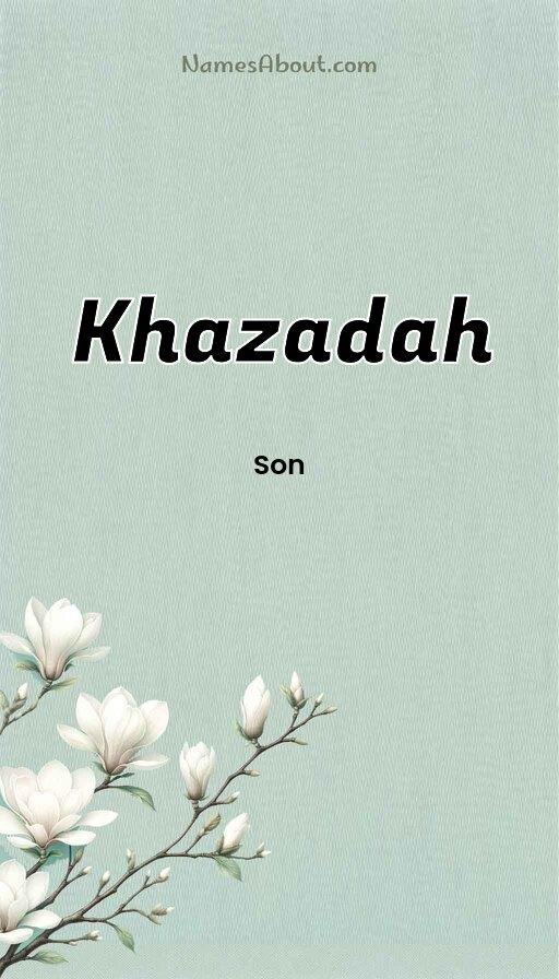 Khazadah name and meaning