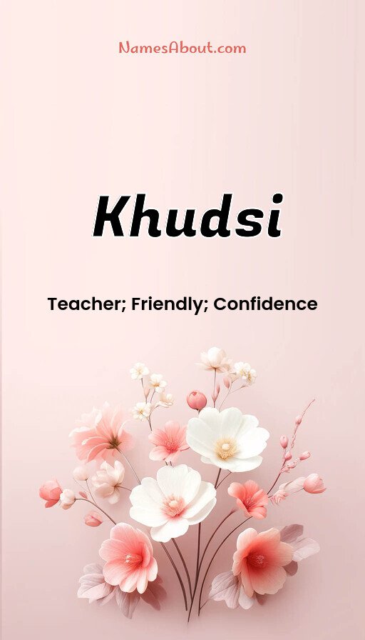 Meaning of Khudsi
