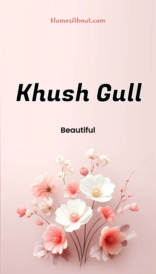 Meaning of Khush gull