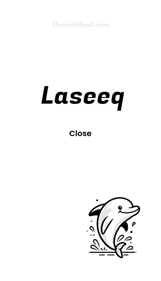 Laseeq name and meaning